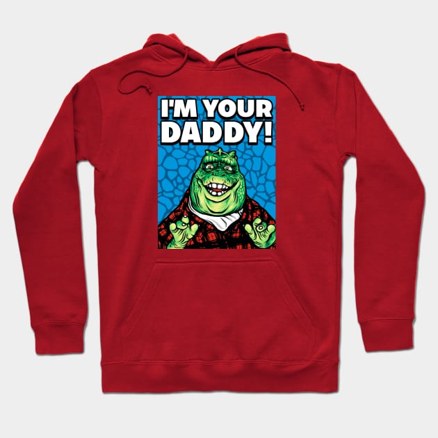 I'M YOUR DADDY Hoodie by Stayhoom